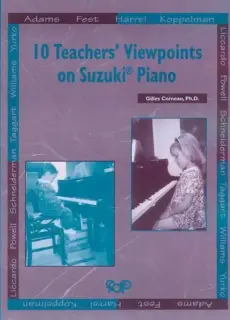 10 Teachers' Viewpoints on Suzuki Piano