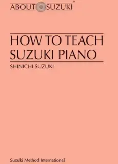 How to Teach Suzuki Piano
