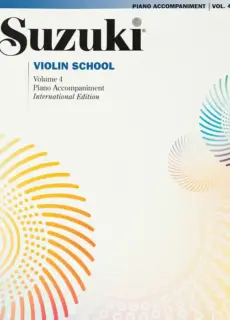 Suzuki Violin School Volume 4- Piano Accompaniment