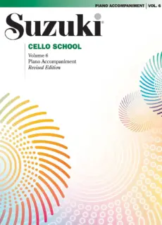 Suzuki Cello School Volume 6- Piano Accompaniment